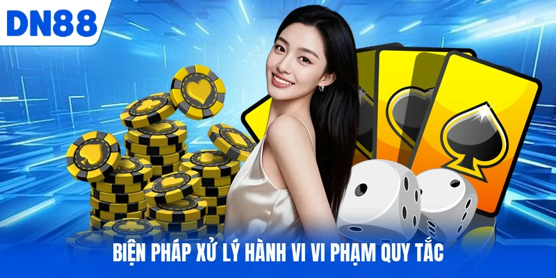 Biện pháp xử lý hành vi vi phạm quy tắc